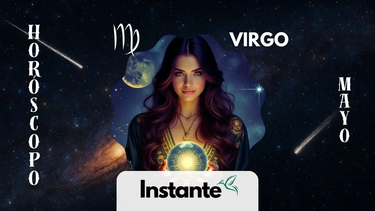 Virgo: Revelaciones, cambios y éxito inesperado en mayo 2025