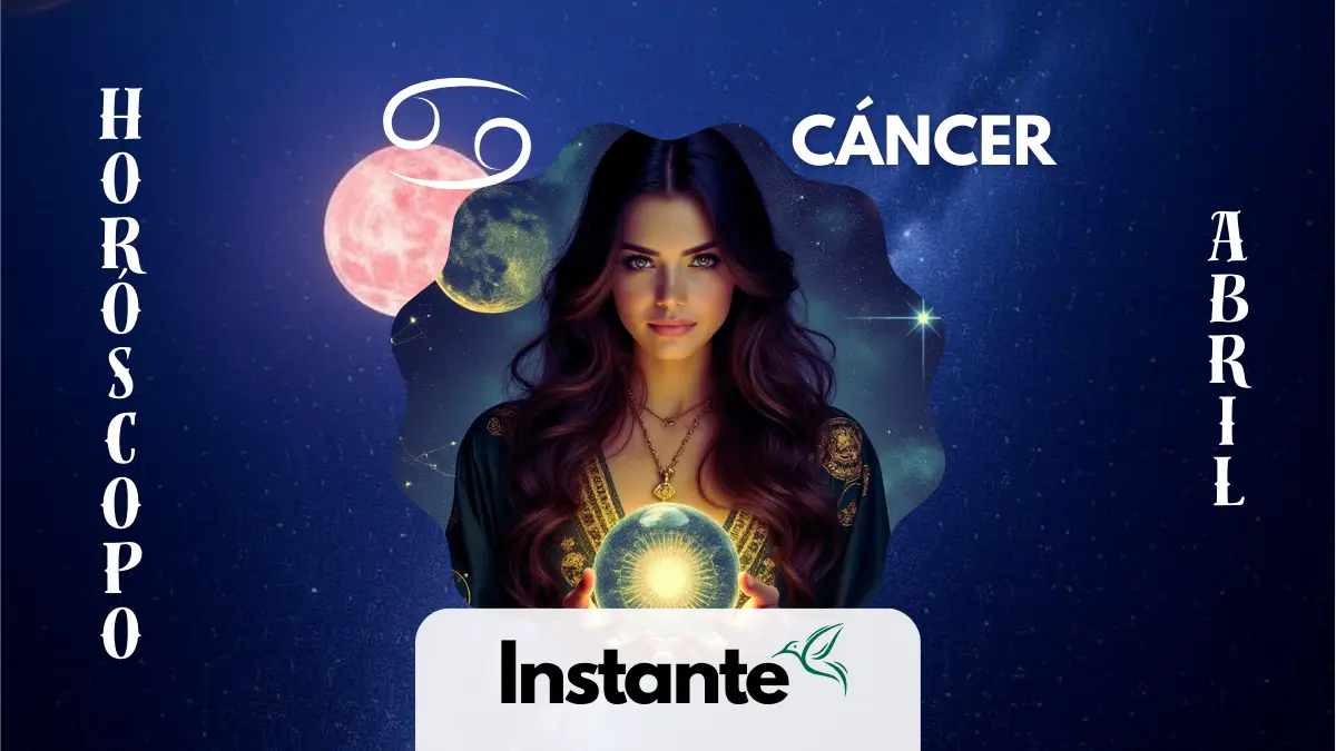 Horóscopo de Cáncer para abril de 2025: predicciones astrológicas y numerológicas